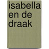Isabella en de draak door Harriet Muncaster