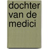 Dochter van De Medici door Matteo Strukul