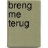 Breng me terug