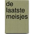 De laatste meisjes