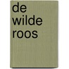 De wilde roos door Jennifer Donnelly