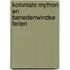 Koloniale mythen en Benedenwindse feiten