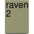 Raven 2