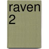 Raven 2 by Miriam Borgermans