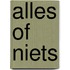 Alles of niets