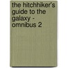 The hitchhiker's Guide to the Galaxy - omnibus 2 door Eoin Colfer
