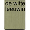 De witte leeuwin by Henning Mankell