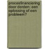 Procesfinanciering door derden: een oplossing of een probleem?
