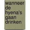 Wanneer de hyena's gaan drinken door Emmanuel Herzet