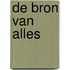 De Bron van Alles