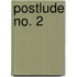 Postlude no. 2