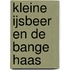 Kleine IJsbeer en de bange haas