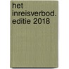Het inreisverbod. Editie 2018 by J.R.K.A.M. Waasdorp