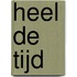 Heel de tijd