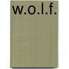 W.O.L.F. door Boris O. Dittrich