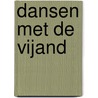 Dansen met de vijand door Paul Glaser