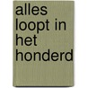 Alles loopt in het honderd door Hec Leemans