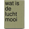Wat is de lucht mooi door Emiri Hayashi