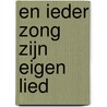 En ieder zong zijn eigen lied door Ton den Boon