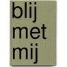 Blij met mij door Anna Llenas