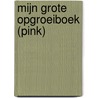 Mijn grote opgroeiboek (Pink) door Studio Demico®