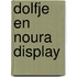 Dolfje en Noura display
