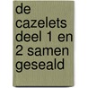 De Cazelets deel 1 en 2 samen geseald by Elizabeth Jane Howard