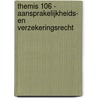 Themis 106 - Aansprakelijkheids- en verzekeringsrecht door I. Samoy