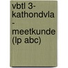 VBTL 3- KathOndVla - Meetkunde (lp ABC) by Unknown