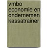 VMBO Economie en Ondernemen Kassatrainer door Ovd Educatieve Uitgeverij