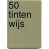 50 tinten wijs door Lynn Wesenbeek