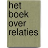Het Boek over relaties door Matt Bird