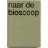 Naar de bioscoop