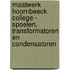 Maatwerk Hoornbeeck College - Spoelen, transformatoren en condensatoren