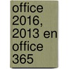 Office 2016, 2013 en Office 365 door Studio Visual Steps