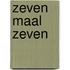 Zeven maal Zeven