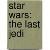Star Wars: The Last Jedi door Jason Fry
