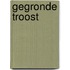 Gegronde troost