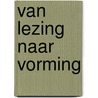 Van lezing naar vorming by Ad Sulman