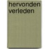 Hervonden Verleden