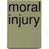 Moral Injury door Erwin Kamp