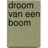 Droom van een Boom door Jeroen Van Oort