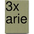 3x Arie