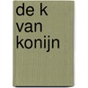 De K van Konijn door Sandra Smets