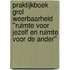 Praktijkboek Grol Weerbaarheid ''ruimte voor jezelf en ruimte voor de ander''