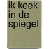 Ik keek in de spiegel
