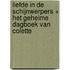 Liefde in de schijnwerpers + Het geheime dagboek van Colette