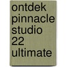 Ontdek Pinnacle Studio 22 Ultimate by Bert Venema
