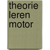 Theorie leren motor door S. Greving