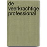 De veerkrachtige professional door Willem Verbeke